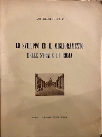 Lo sviluppo ed il miglioramento delle strade di Roma