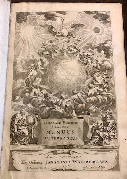 Athanasii Kircheri e Soc. Jesu Mundus Subterraneus in XII Libros …