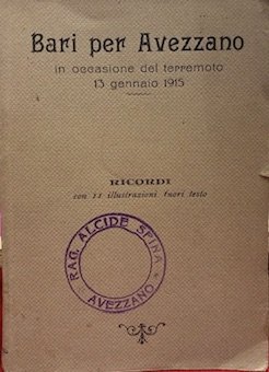 Bari per Avezzano in occasione del terremoto 13 Gennaio 1915 …