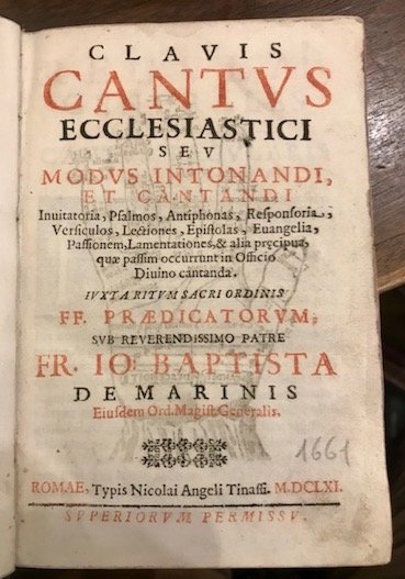 Clavis Cantus Ecclesiastici seu modus intonandi, et cantandi. iuxta ritum …