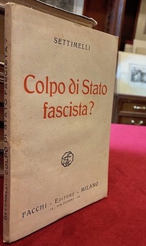 Colpo di stato fascista?