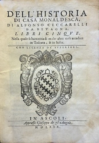 Dell’historia di Casa Monaldesca, di Alfonso Ceccarelli da Bevagna. Libri … | Immagine principale