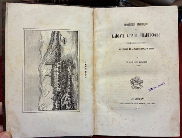 Description historique de l’Abbaye Royale d’Hautecombe et des Mausolees eleves …
