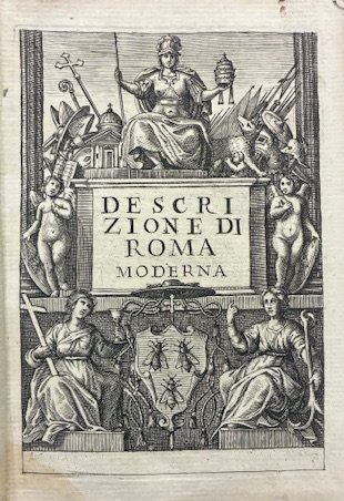 Descrizione di Roma moderna formata nuovamente con le autorità del …
