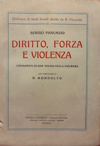 Diritto, forza e violenza. Lineamenti di una teoria della violenza …