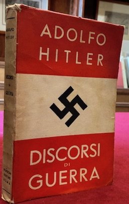 Discorsi di guerra. Prefazione dell’eccellenza Roberto Farinacci