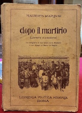 Dopo il martirio (Libretto di passione)