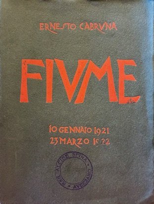 Fiume. 10 Gennaio 1921 - 23 Marzo 1922