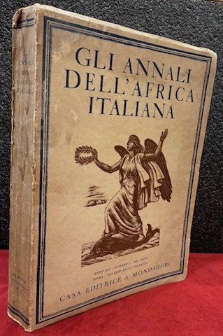 Gli Annali dell’Africa italiana. A cura del Ministero dell’A.I. Anno …