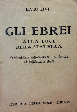 Gli ebrei alla luce della statistica. Caratteristiche antropologiche e patologiche …