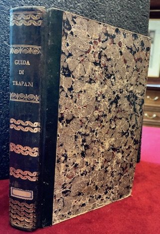 Guida per gli stranieri in Trapani con un Saggio storico, … | Immagine principale