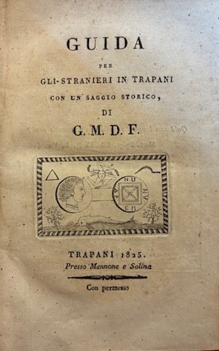 Guida per gli stranieri in Trapani con un Saggio storico, … | Immagine Gallery 2