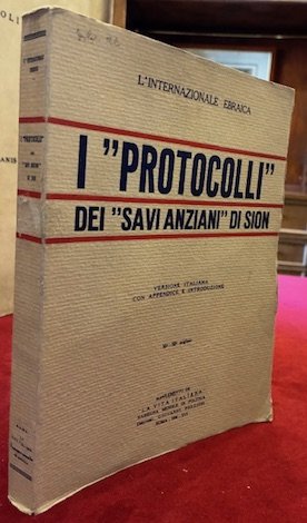 I protocolli dei savi anziani di Sion. Versione italiana con appendice e introduzione