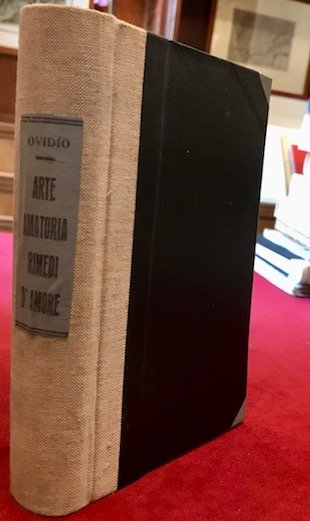 I tre Libri dell’Arte amatoria ed il Libro de’ rimedj …