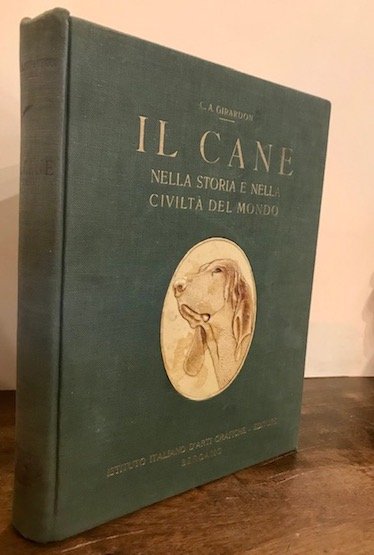 Il cane nella storia e nella civiltà del mondo (coi …