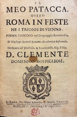 Il Meo Patacca, overo Roma in feste ne i trionfi …