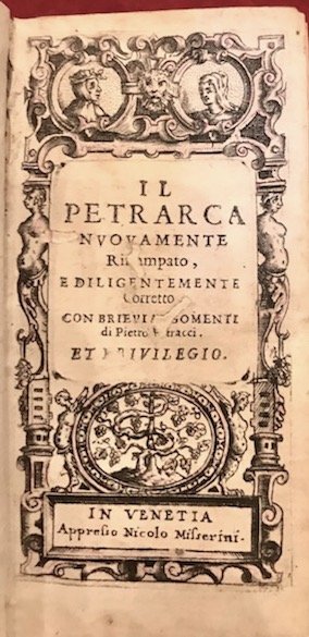 Il Petrarca nuovamente ristampato, e diligentemente corretto con brievi argomenti …