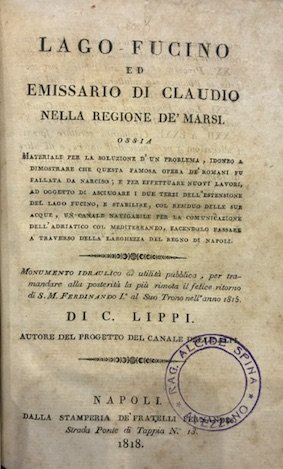 Il prosciugamento del Lago Fucino. Narrazione storico-tecnica dai tempi di … | Immagine Gallery 2
