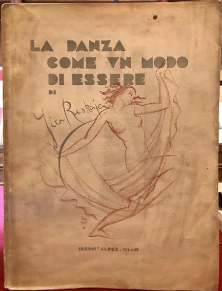 La danza come un modo di essere. Prefazione di Marco …
