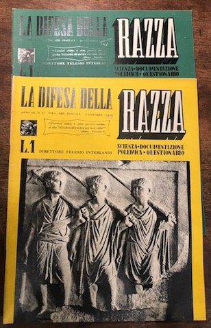 La Difesa della Razza. Scienza - Documentazione - Polemica - …