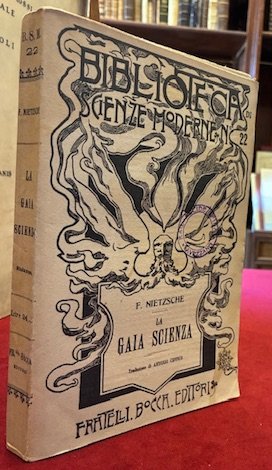 La gaia scienza. Traduzione di Antonio Cippico