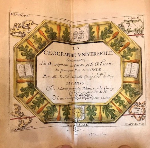 La Geographie universelle contenant les Descriptions, les Cartes, et le …