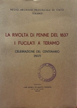 La rivolta di Penne del 1837. I fucilati a Teramo. …