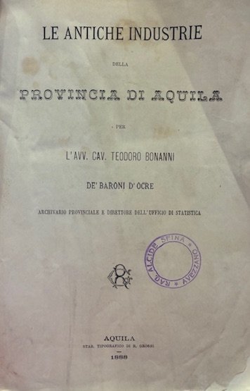 Le antiche industrie della Provincia di Aquila