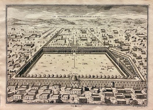 Le Meidan ou la Place d’Ispaham en Perse
