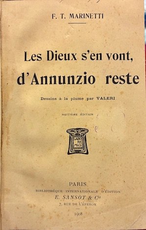 Les Dieux s’en vont, D’Annunzio reste. Dessins a la plume …