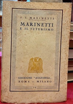 Marinetti e il Futurismo