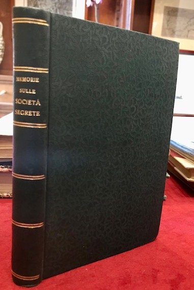 Memorie sulle società segrete dell’Italia meridionale e specialmente sui Carbonari. …