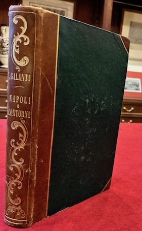 Napoli e contorni. Nuova edizione intieramente riformata dall’Abate Luigi Galanti