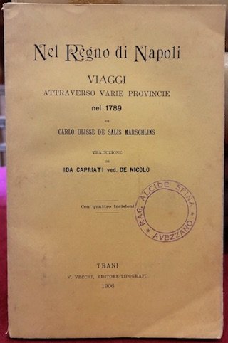 Nel Regno di Napoli. Viaggi attraverso varie Provincie nel 1789 …