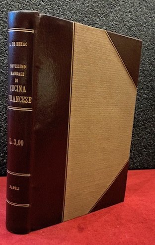 Novissimo manuale di cucina francese preceduto da oltre 100 ricette …