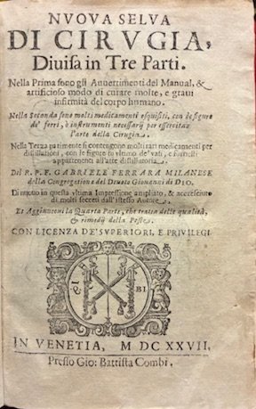 Nuova selva di cirugia, divisa in tre Parti. Nella prima …