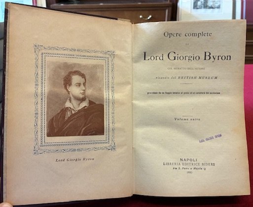 Opere complete di Lord Giorgio Byron. Col ritratto dell’autore ricavato …