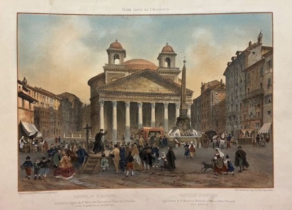 Pantheon d’Agrippa, aujourd’hui Eglise de S.te Marie des Martyrs, et …