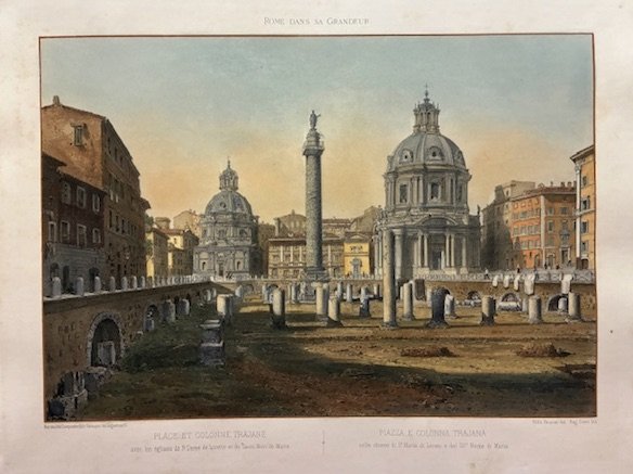 Place et Colonne Trajane avec les Eglises de N. Dame …