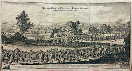 Prachtiger Einzug dess Konigs und der Konigin in Franckreich so …