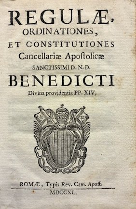 Regulae, Ordinationes, et Constitutiones Cancellariae Apostolicae Sanctissimi D.N.D. Benedicti Divina … | Immagine principale
