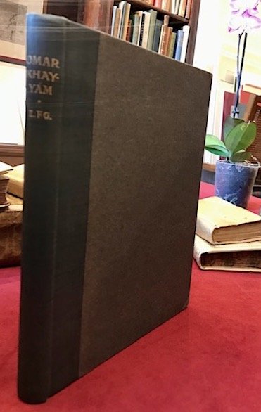 Rubaiyat. A variorum edition of Edward Fitzgerald’s randerings into English …