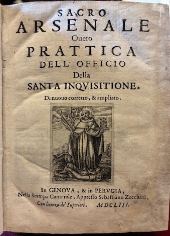 Sacro arsenale overo prattica dell’officio della Santa Inquisitione, di nuovo … | Immagine Gallery 1