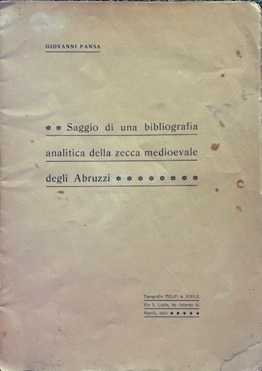 Saggio di una bibliografia analitica della zecca medioevale degli Abruzzi