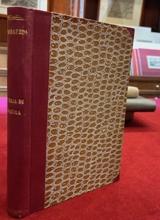 Storia popolare della città dell’Aquila degli Abruzzi dalla sua fondazione …