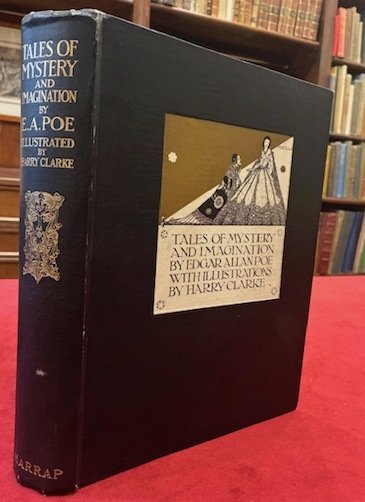Tales of mystery and imagination illustrated by Harry Clarke