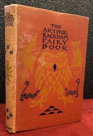 The Arthur Rackham Fairy Book. A book of old favourites with new illustrations