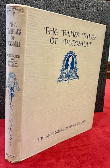 The fairy tales of Charles Perrault illustrated by Harry Clarke …