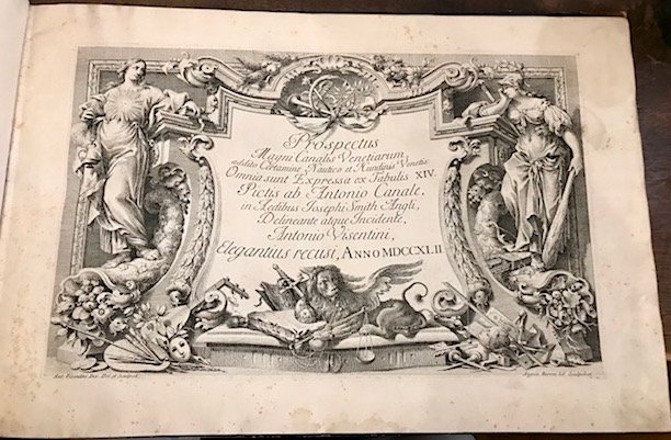 Urbis Venetiarum Prospectus Celebriores, ex Antonii Canal Tabulis XXXVIII. Aere …