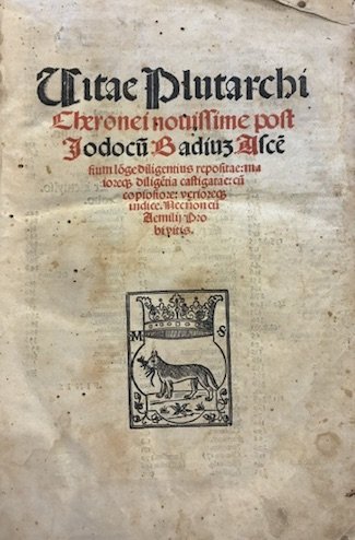 Vitae Plutarchi Cheronei novissime post Iodocum Badium Ascensium longe diligentius … | Immagine principale